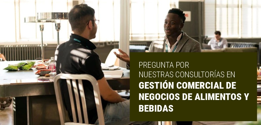 Conoce nuestras consultorías en gestión comercial de negocios de alimentos y bebidas